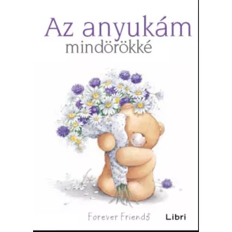 Az anyukám mindörökké