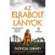 Az elrabolt lányok - Lottie Parker 2. (Patricia Gibney)