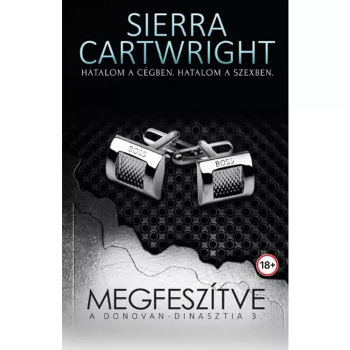 Megfeszítve - A Donovan-dinasztia 3. (Sierra Cartwright)