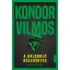 A haldokló részvényes - Új és régi történetek (Kondor Vilmos)