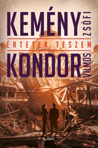 Értetek teszem - Budapest vérben - Kemény Zsófi és Kondor Vilmos