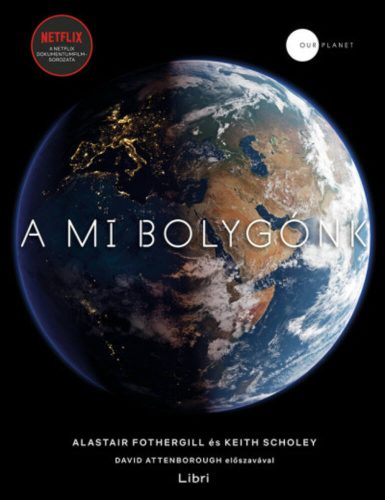 A mi bolygónk (Alastair Fothergill)