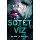 Sötét víz /Erika Foster nyomoz 3. (Robert Bryndza)