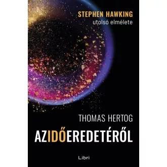 Az idő eredetéről - Thomas Hertog