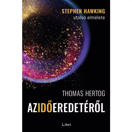 Az idő eredetéről - Thomas Hertog