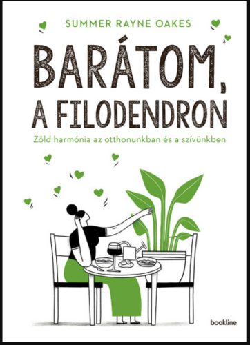 Barátom, a filodendron - Summer Rayne Oakes