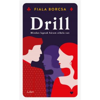 Drill - Minden lapnak három oldala van (Fiala Borcsa)