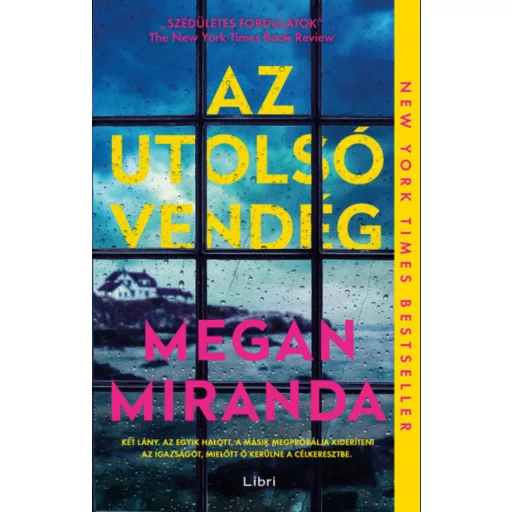 Az utolsó vendég Megan Miranda