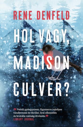 Hol vagy, Madison Culver? - Rene Denfeld