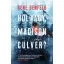 Hol vagy, Madison Culver? - Rene Denfeld