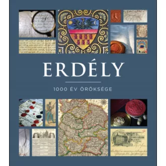 Erdély - 1000 év öröksége