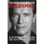 Emlékmás - Életem hihetetlen, de igaz története - Arnold Schwarzenegger
