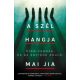 A szél hangja - Mai Jia