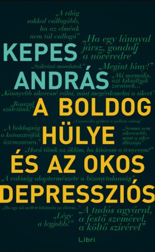 A boldog hülye és az okos depressziós - Kepes András