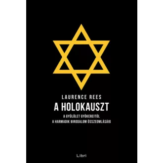 A holokauszt - Laurence Rees