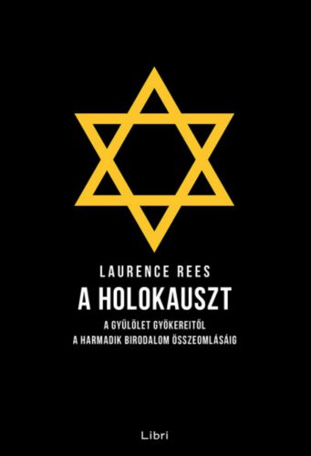 A holokauszt - Laurence Rees