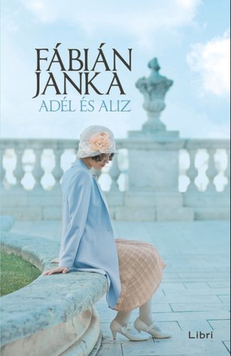 Adél és Aliz (új kiadás) – Fábián Janka