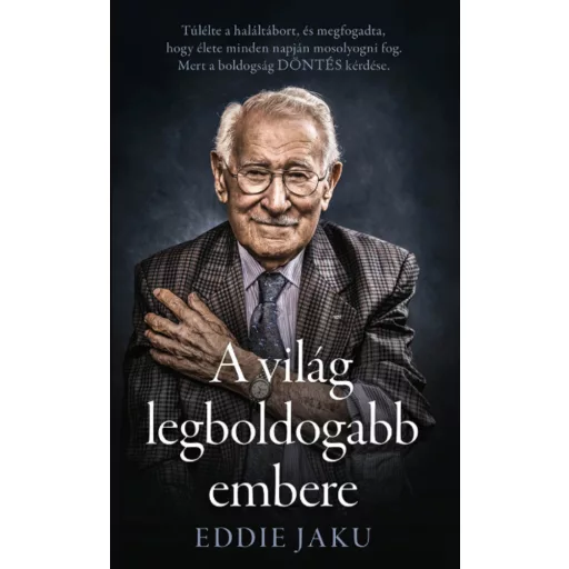 A világ legboldogabb embere - Eddie Jaku (Szépséghibás példányok!)