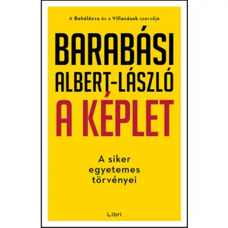   A képlet - A siker egyetemes törvényei - Barabási Albert-László