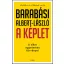 A képlet - A siker egyetemes törvényei - Barabási Albert-László