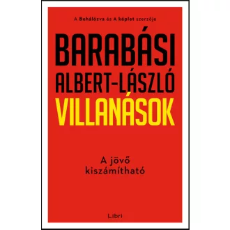   Villanások - A jövő kiszámítható - Barabási Albert-László