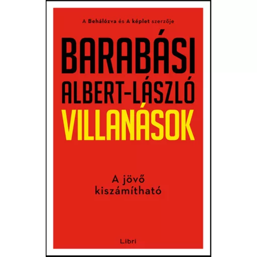 Villanások - A jövő kiszámítható - Barabási Albert-László