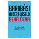 Behálózva - A hálózatok új tudománya - Barabási Albert-László