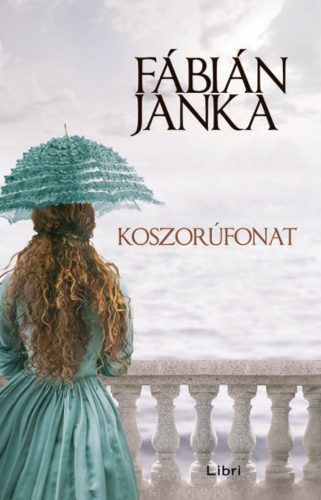 Koszorúfonat - Fábián Janka