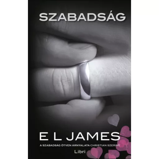 Szabadság - A szabadság ötven árnyalata Christian szerint - E. L. James