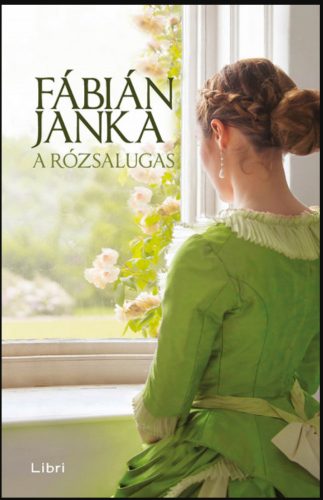 A rózsalugas - Fábián Janka