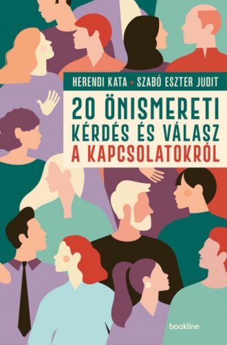 20 önismereti kérdés és válasz - A kapcsolatokról - Herendi Kata - Szabó Eszter Judit