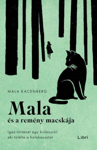 Mala és a remény macskája - Mala Kacenberg