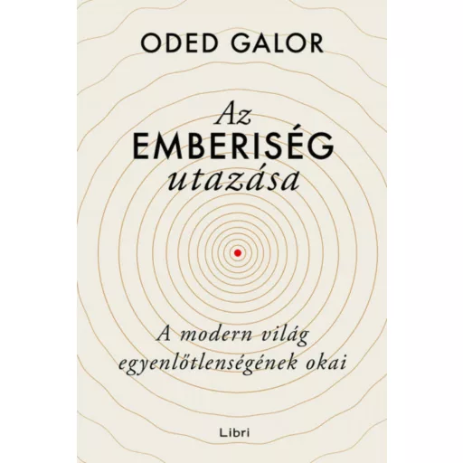 Az emberiség utazása - Oded Galor