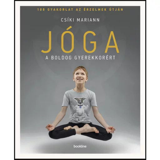 Jóga a boldog gyerekkorért - Csíki Mariann