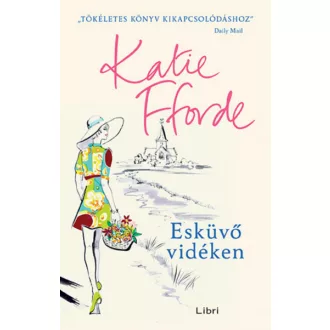 Esküvő vidéken - Katie Fforde