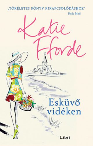 Esküvő vidéken - Katie Fforde