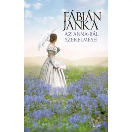 Az Anna-bál szerelmesei - Fábián Janka