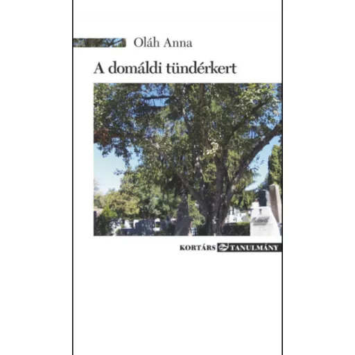 A domáldi tündérkert - Oláh Anna