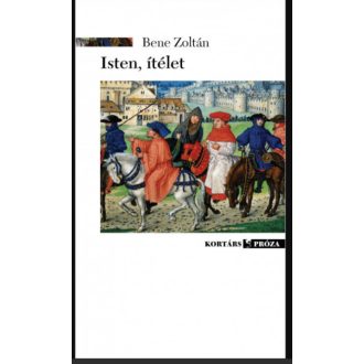 Isten, ítélet - Bene Zoltán