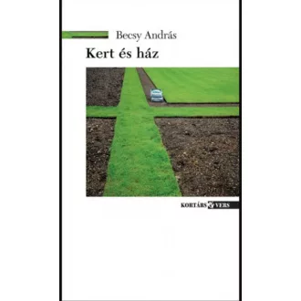 Kert és ház - Becsy András