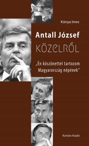 Antall József közelről - Kónya Imre