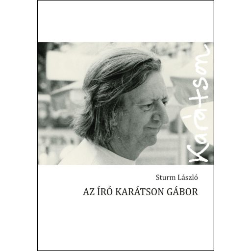Az író Karátson Gábor - Sturm László