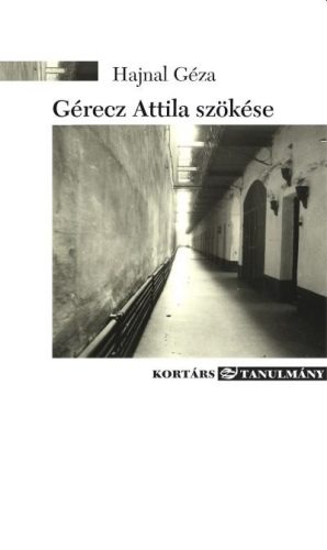 Gérecz Attila szökése - Hajnal Géza