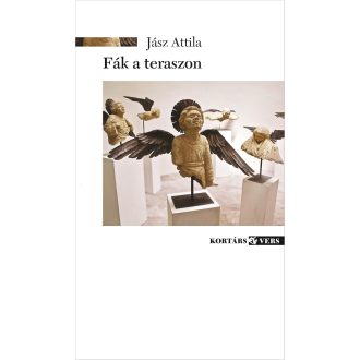 Fák a teraszon - Jász Attila