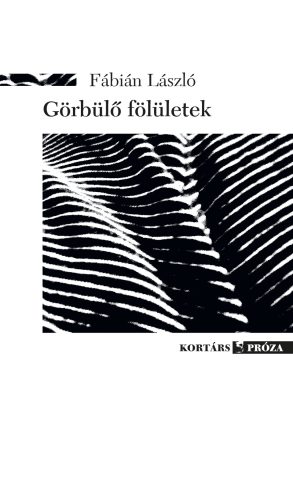 Görbülő fölületek - Fábián László