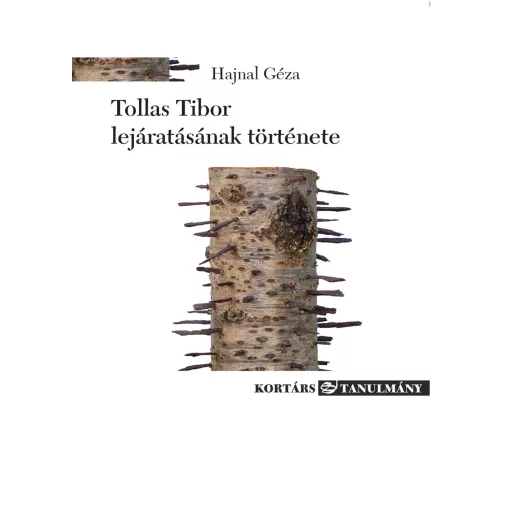 Tollas Tibor lejáratásának története - Hajnal Géza