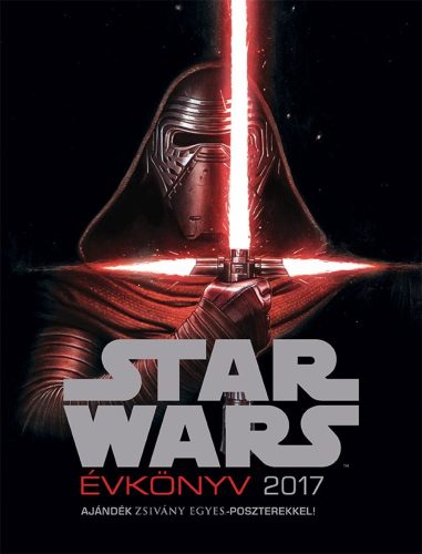 Star Wars: Évkönyv 2017 /Ajándék Zsivány egyes-poszterekkel! (Star Wars)