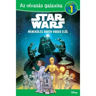 Star Wars: Menekülés Darth Vader elől /Az olvasás galaxisa 1. szint (Michael Siglain)