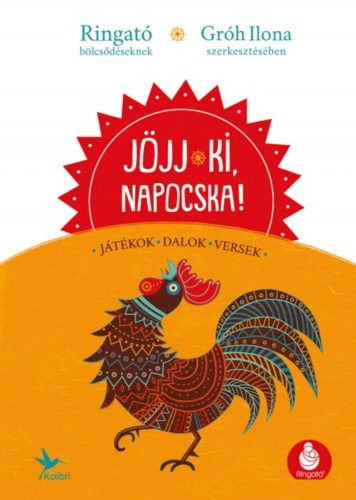 Jöjj ki, napocska! - Játékok, dalok, versek (Gróh Ilona)