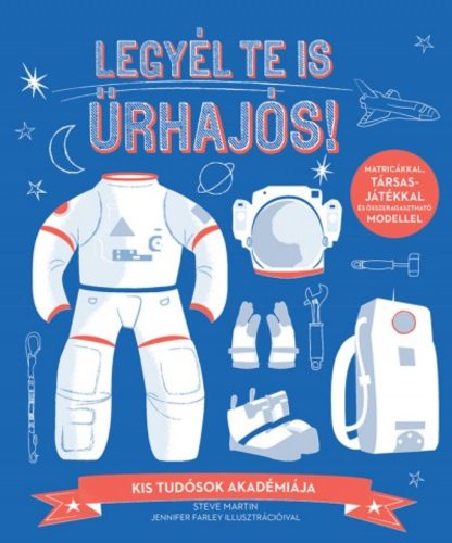 Legyél te is űrhajós! /Kis tudósok akadémiája (Steve Martin)